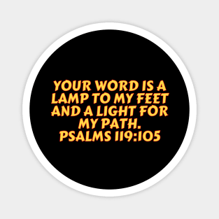 Bible Verse Psalm 119:105 Magnet